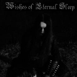 Wishes Of Eternal Sleep : Utter Darkness